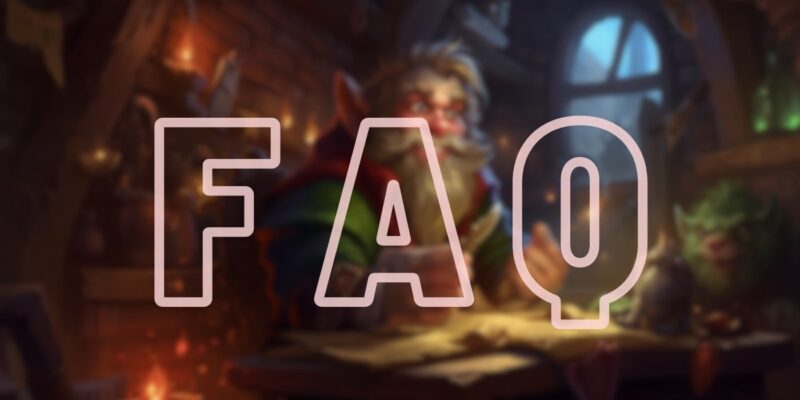 Hearthstone FAQ