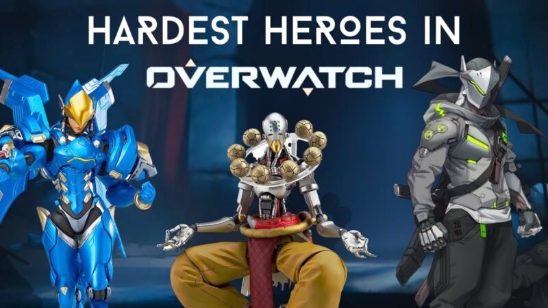 Hardest Heroes To Learn In Overwatch - GAME GUIDE