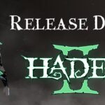 Hades 2 Release Date