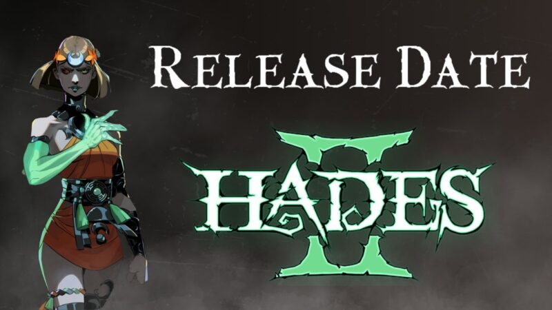 Hades 2 Release Date